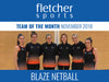 Team of the month for November - Blaze Netball
